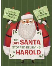 The Day Santa Stopped Believing in Harold