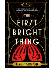 The First Bright Thing