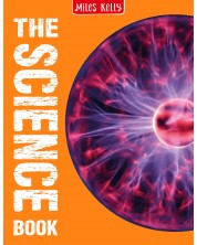 The Science Book: 160 Pages Packed Full of Amazing Photos and Fantastic Facts (Miles Kelly)