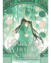 The Husky and His White Cat Shizun: Erha He Ta De Bai Mao Shizun, Vol. 6 (Novel) -1