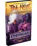 Επέκταση επιτραπέζιου παιχνιδιού Tash Kalar: Arena of Legends - Etherweave - 1t