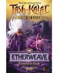 Επέκταση επιτραπέζιου παιχνιδιού Tash Kalar: Arena of Legends - Etherweave - 3t