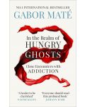 In the Realm of Hungry Ghosts Close Encounters with Addiction - 1t