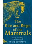 The Rise and Reign of the Mammals (Picador) - 1t