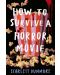 How to Survive a Horror Movie - 1t