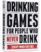 Επιτραπέζιο παιχνίδι Drinking Games for People Who Never Drink (Except When They Do) - πάρτυ - 1t