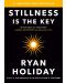 Stillness Is the Key - 1t