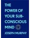 The Power of Your Subconscious Mind: The Complete Original Edition (With Bonus Material) - 1t