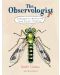 The Observologist: A handbook for mounting very small scientific expeditions - 1t