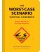 The Worst-Case Scenario Survival Handbook: Expert Advice for Extreme Situations - 1t