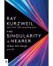 The Singularity Is Nearer - 1t