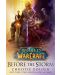 World of Warcraft: Before the Storm - 1t